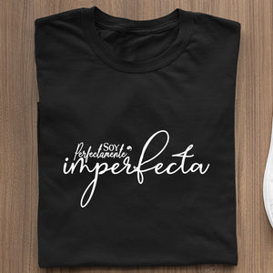 T-Shirt Soy Perfectamente Imperfecta