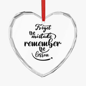 Crystal Glass Ornament Forget The Mistake Remember The Lesson