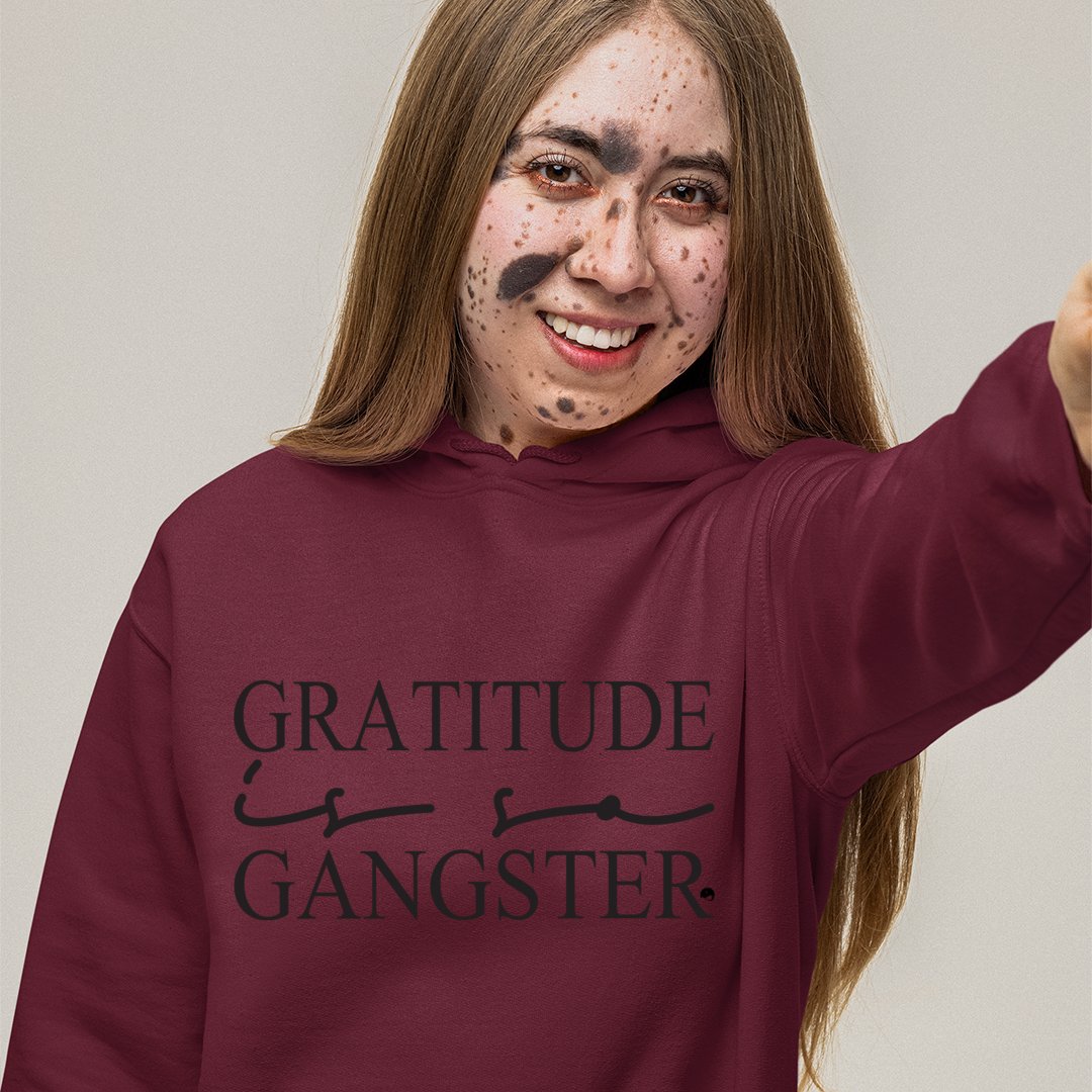 Hoodie Unisex Gratitude Is So Gangster