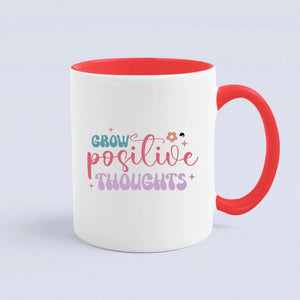 Mug Grow Positive Thoughts