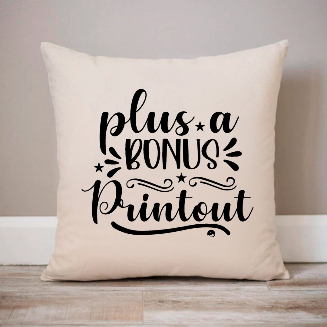 Pillow Case Plus A Bonus Printout