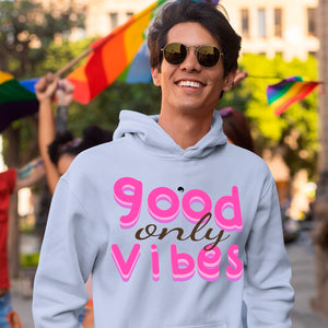 Hoodie Unisex Only Good Vibes