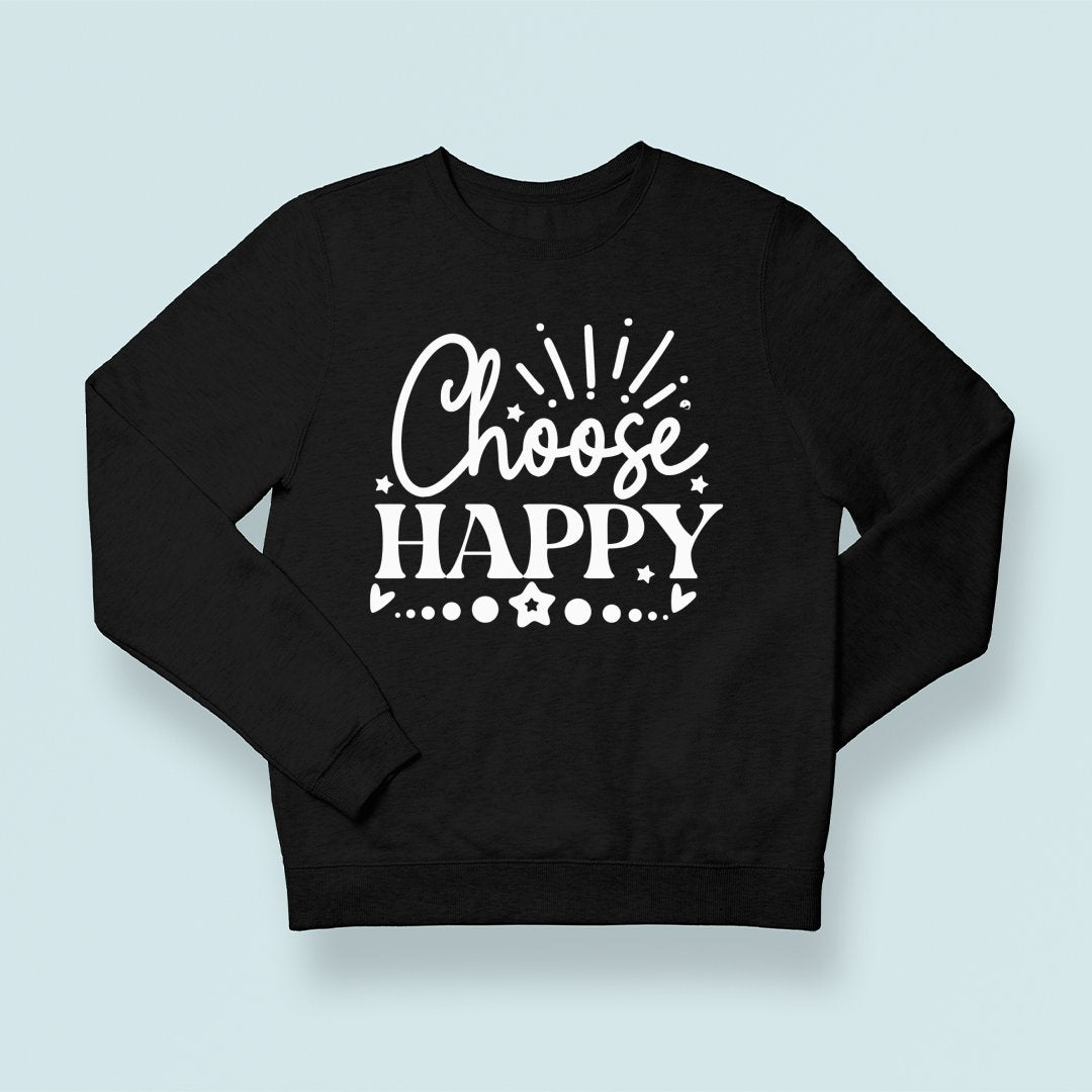 Sweatshirt Unisex Choose Happy