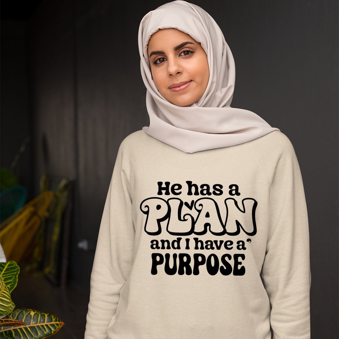 Sweatshirt Unisex He Has A Plan And I Have A Purpose