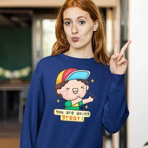 Sweatshirt Unisex You Are Doing Great