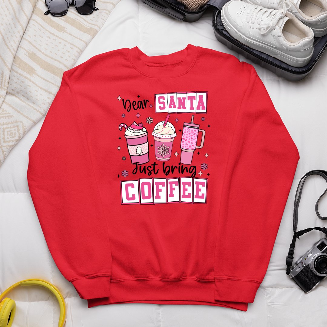 Sweatshirt Unisex Dear Santa Just Bring Coffee