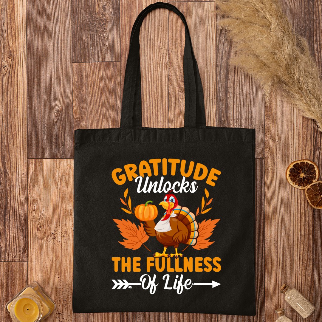 Tote Bag Gratitude Unlocks The Fullness Of Life