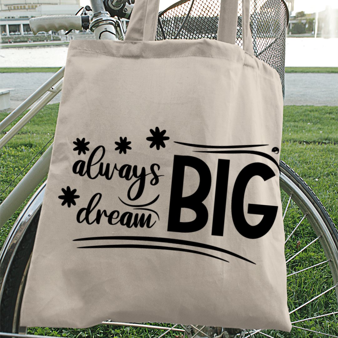 Tote Bag Always Dream Big