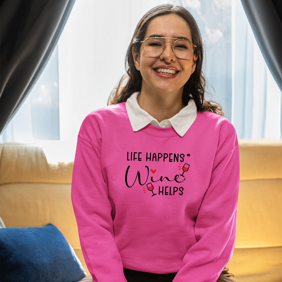 Sweatshirt Unisex Life Happens Wine Helps