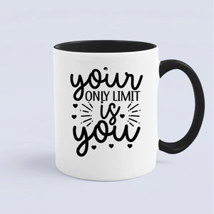 Mug Your Only Limit Is You