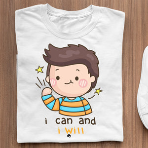 T-Shirt I Can And I Will