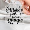 Keychain Make Your Own Magic