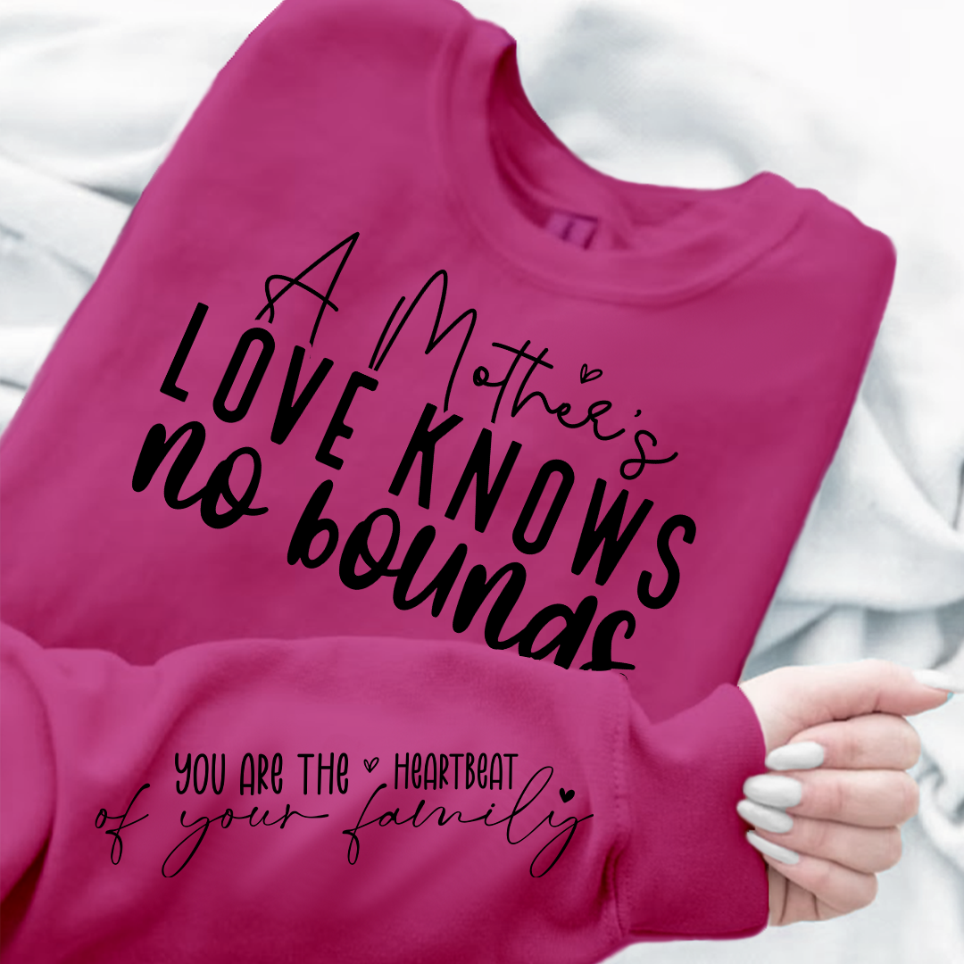 Sweatshirt Unisex A Mother's Love Knows No Bounds