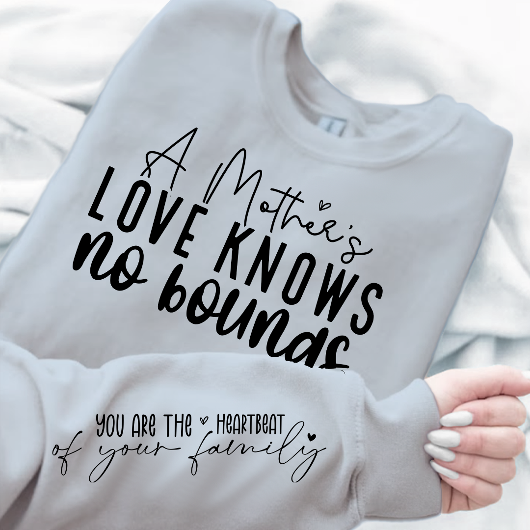 Sweatshirt Unisex A Mother's Love Knows No Bounds