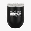 Wine Tumbler Follow Your Arrow