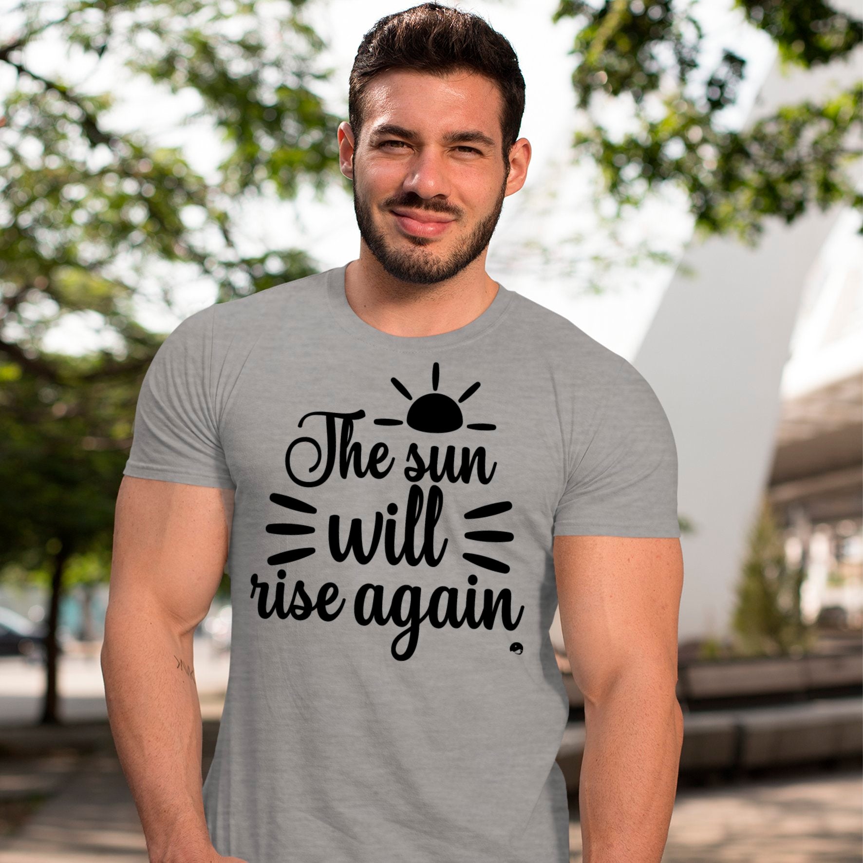 T-Shirt The Sun Will Rise Again