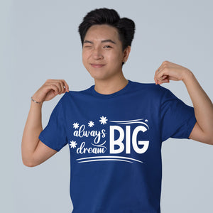 T-Shirt Always Dream Big