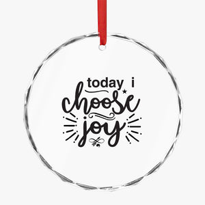 Crystal Glass Ornament Today I Choose You