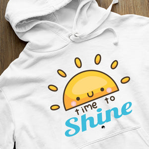 Hoodie Unisex Time To Shine