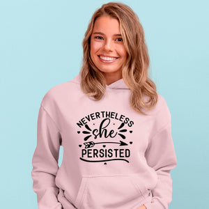 Hoodie Unisex Never The Less She Persisted