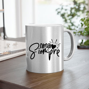 Mug Ama Siempre