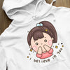 Hoodie Unisex I Believe In You