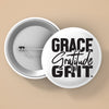 Pin Buttons Grace Gratitude Grit