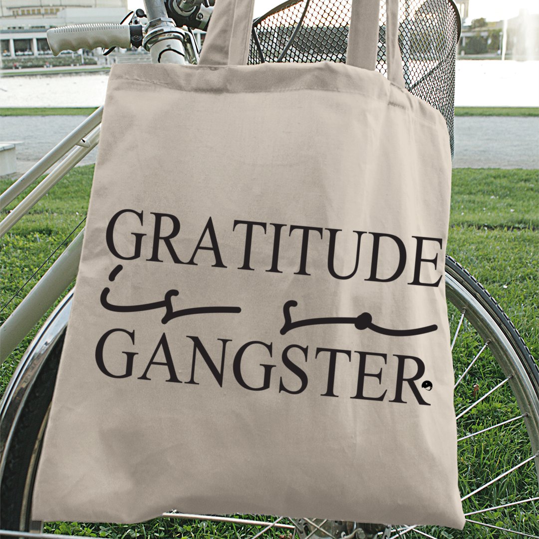 Tote Bag Gratitude Is So Gangster