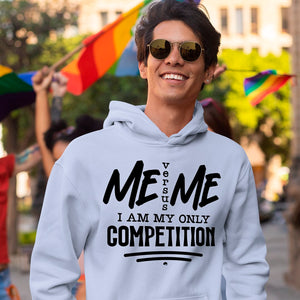 Hoodie Unisex I Am My Only Competition