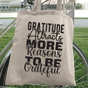 Tote Bag Gratitude Attracts More Reasons To Be Grateful