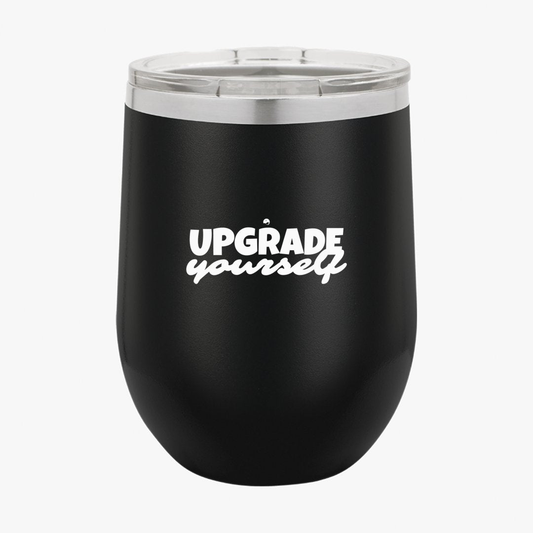 Wine Tumbler Upgrade Yourself