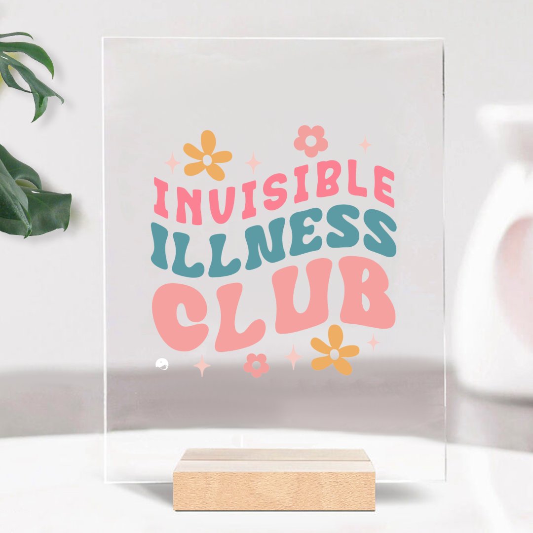Glass Acrylic Invisible Illness Club