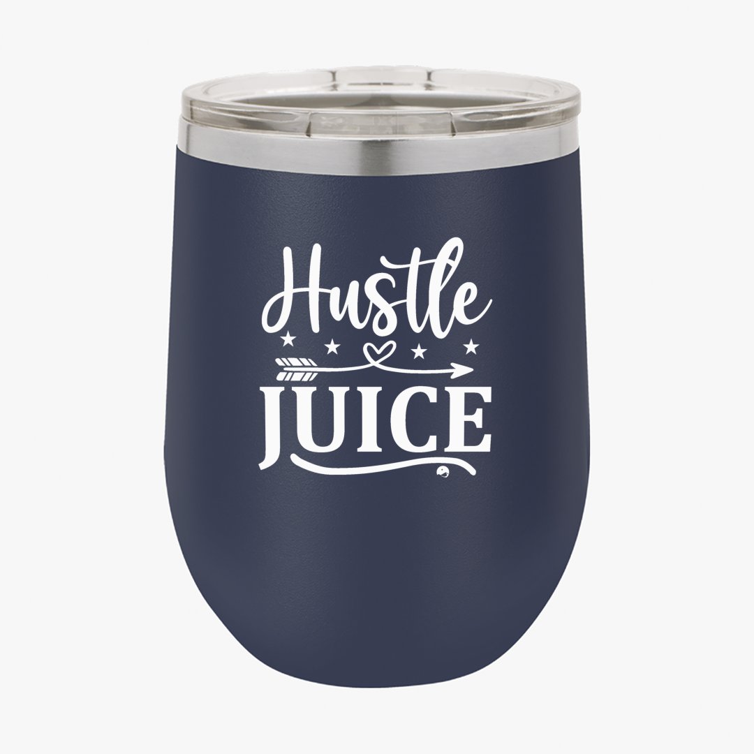 Wine Tumbler Hustle Juice