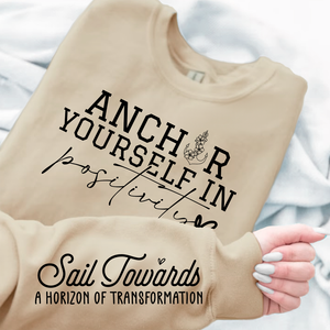 Sweatshirt Unisex Anchor Yourself In Positivity