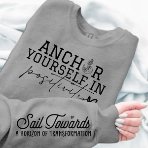 Sweatshirt Unisex Anchor Yourself In Positivity