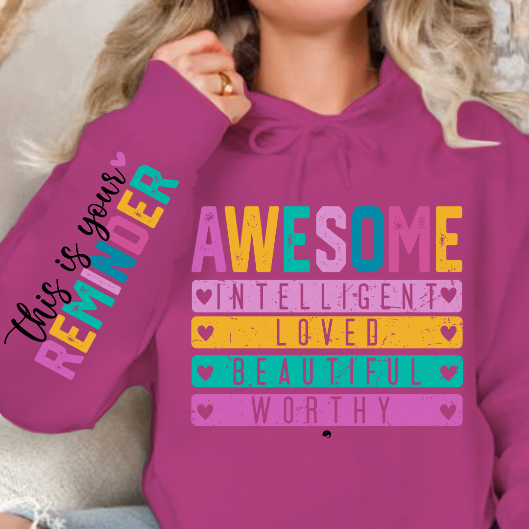 Hoodie Unisex This is your reminder