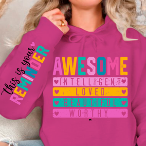 Hoodie Unisex This is your reminder