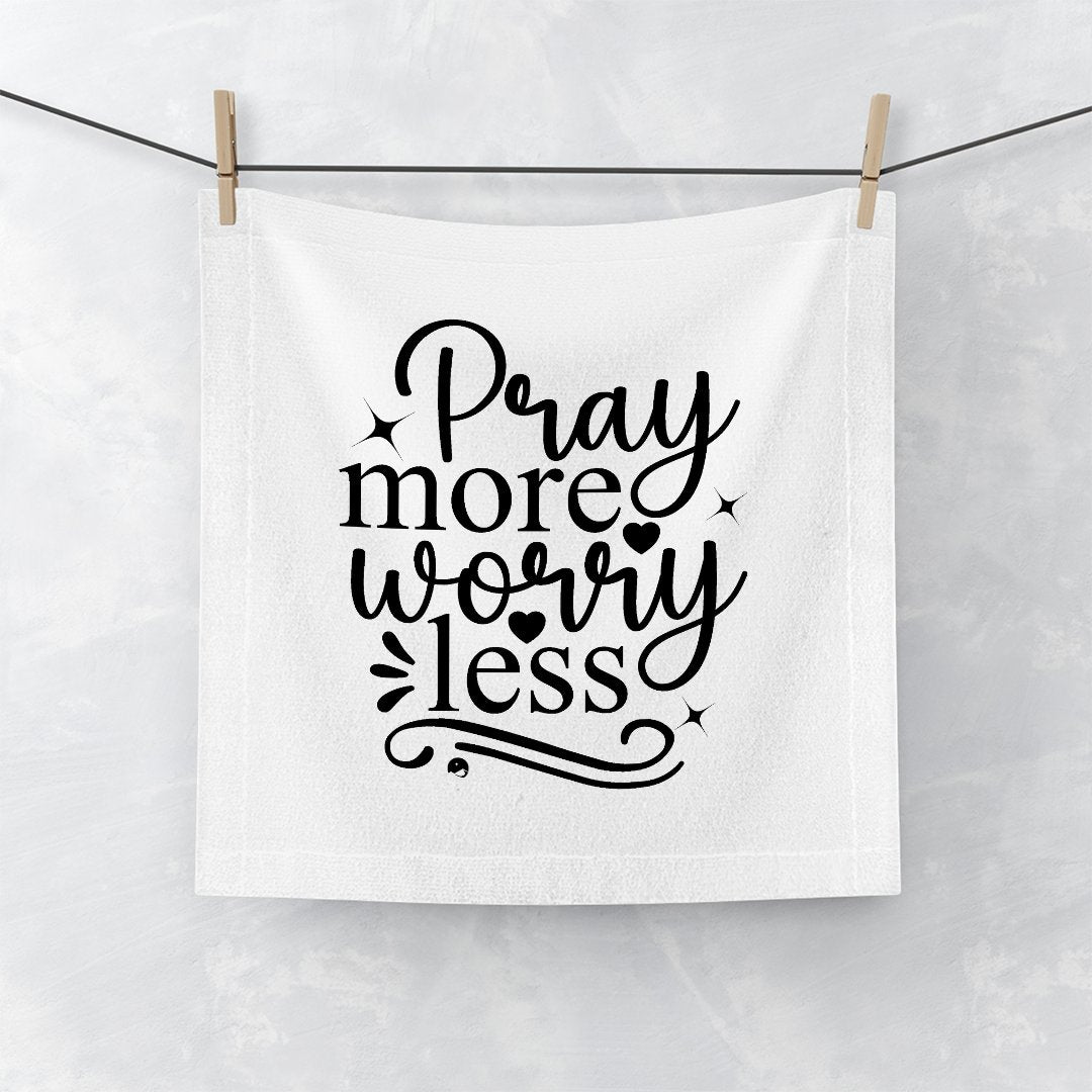 Face Towel Pray More Worry Less