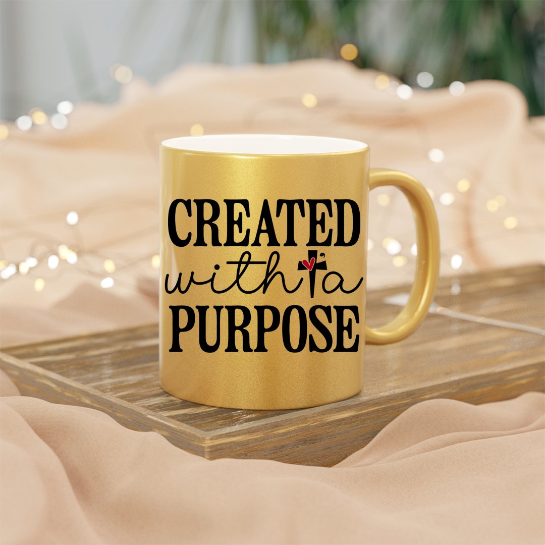 Mug Created With A Purpose