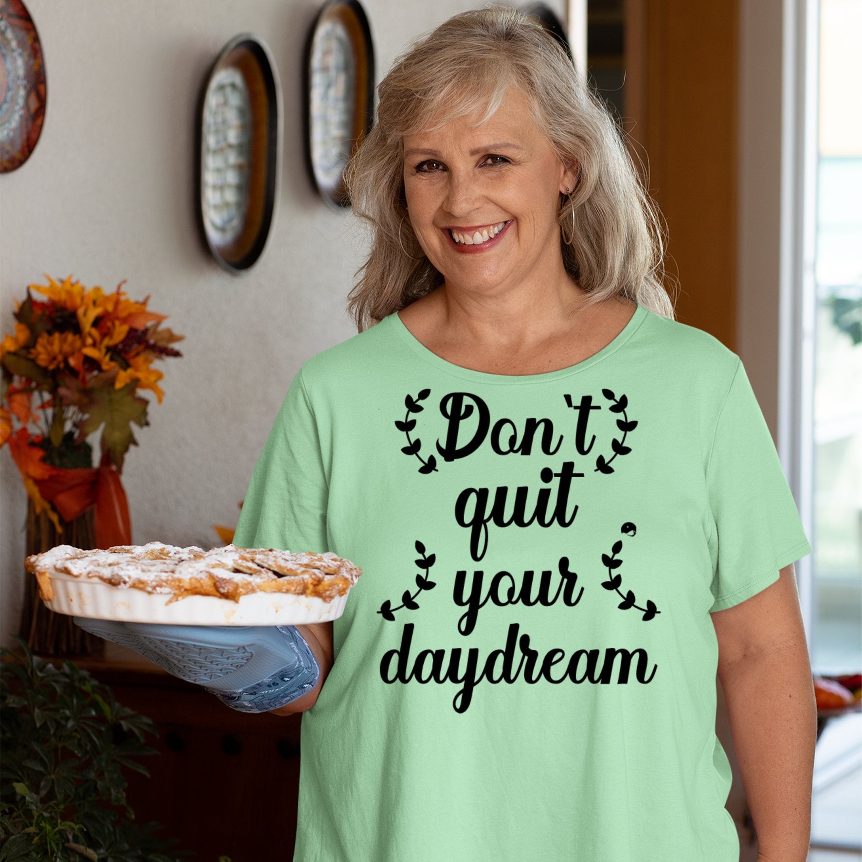 T-Shirt Don't Quit Your Daydream