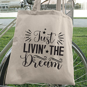 Tote Bag Just Livin The Dream