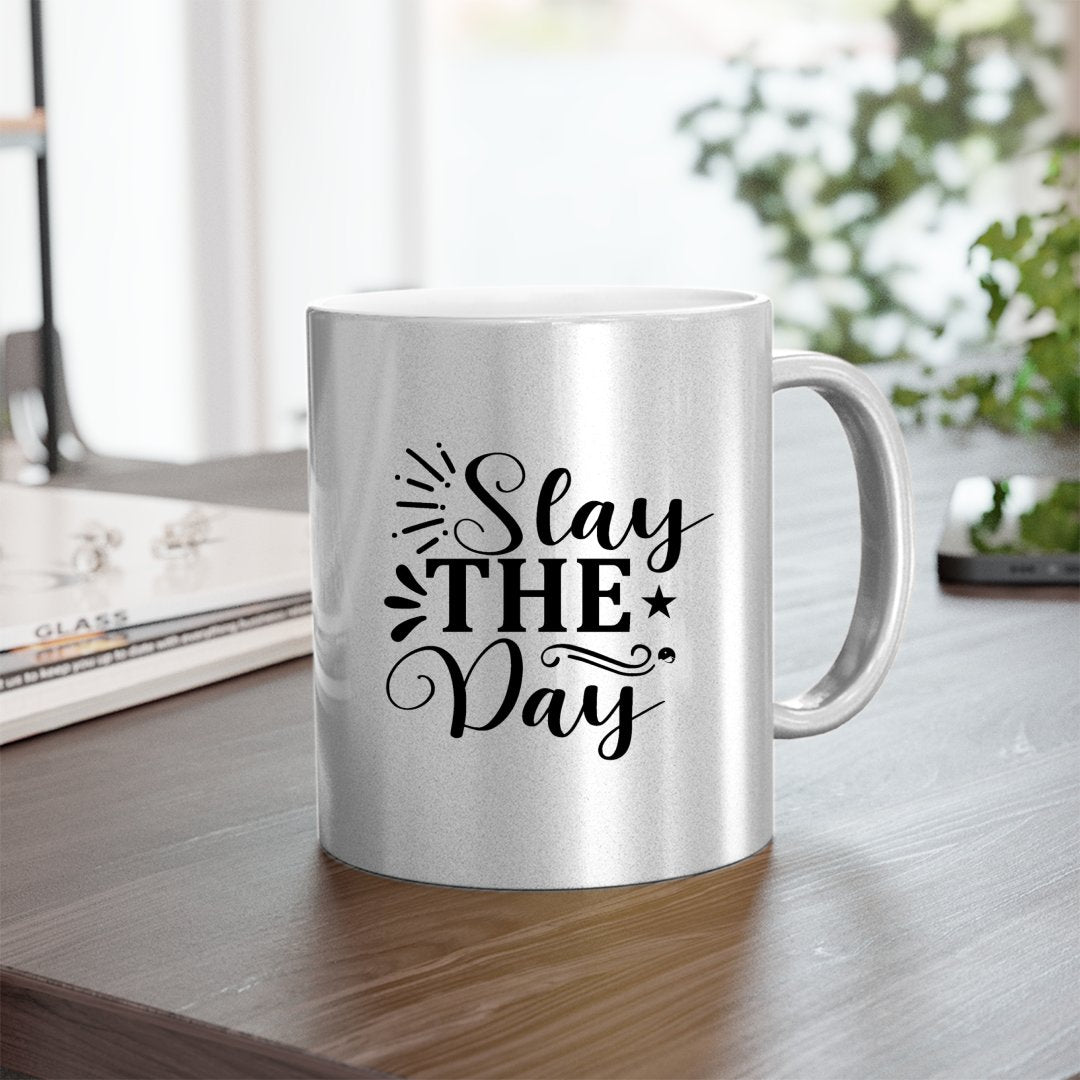 Mug Stay The Day