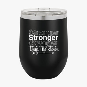 Wine Tumbler Stronger Than The Storm