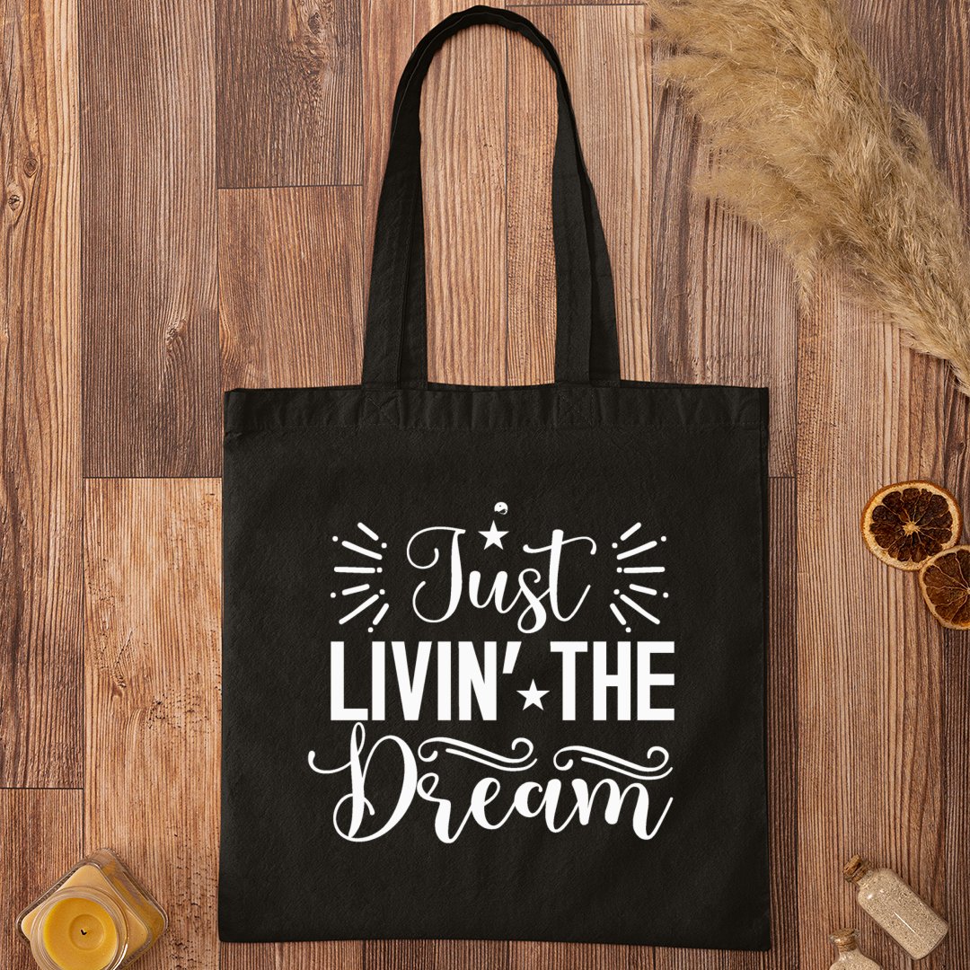 Tote Bag Just Livin The Dream