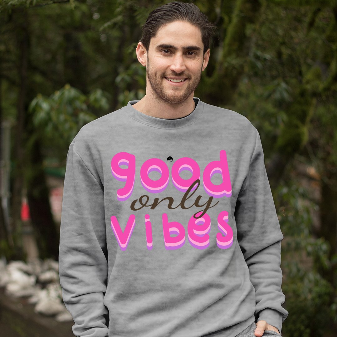 Sweatshirt Unisex Only Good Vibes