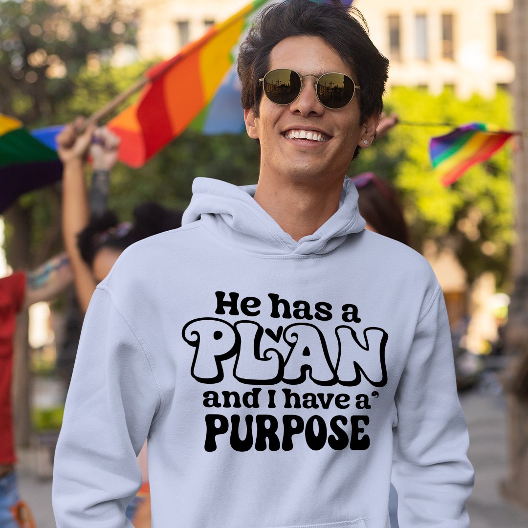 Hoodie Unisex He Has A Plan And I Have A Purpose