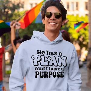 Hoodie Unisex He Has A Plan And I Have A Purpose