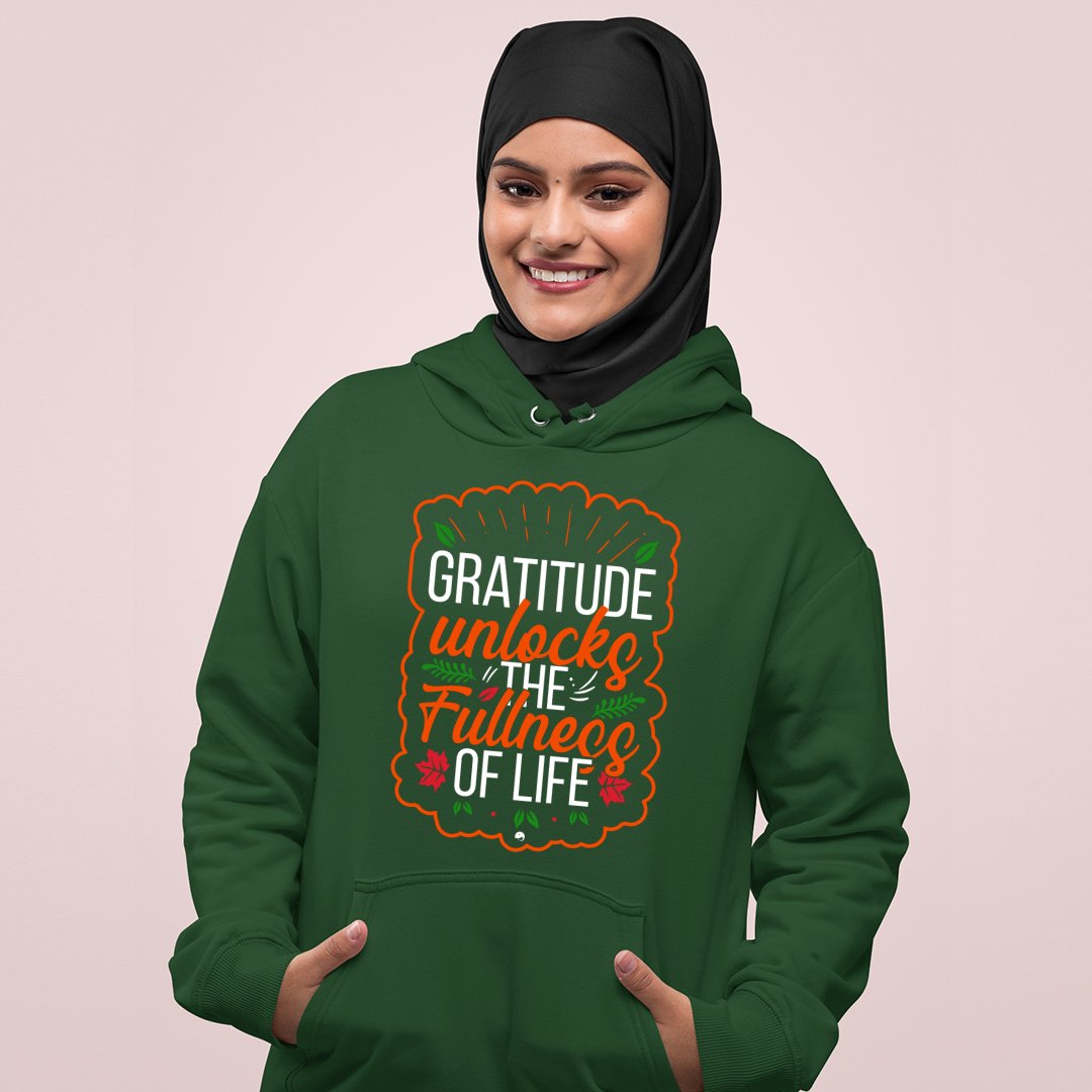 Hoodie Unisex Gratitude Unlocks The Fullness Of Life