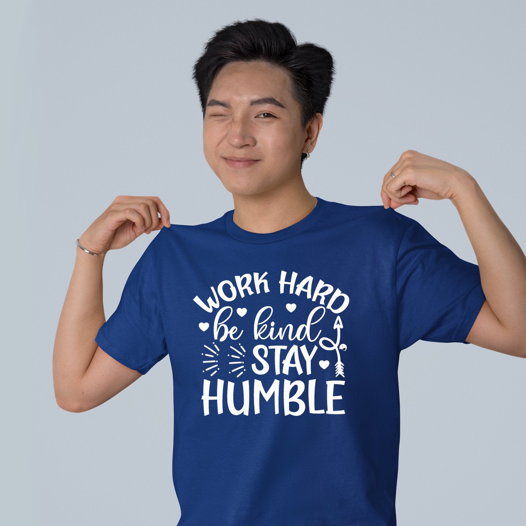 T-Shirt Work Hard Be Kind Stay Humble