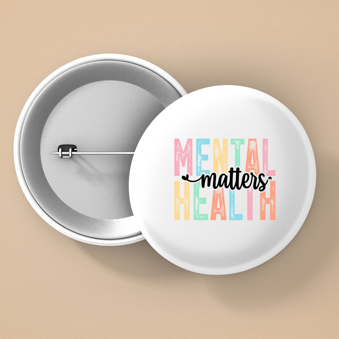 Pin Buttons Mental Health Matters